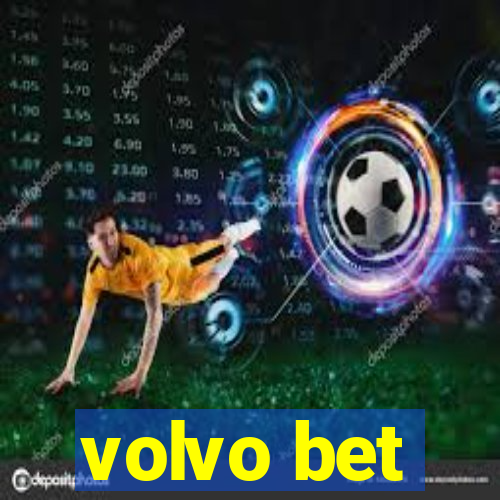 volvo bet